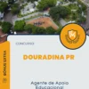 Apostila Agente de Apoio Educacional Concurso Douradina PR 2024