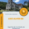 Apostila Agente de Combate às Endemias Prefeitura de Luiz Alves SC 2024