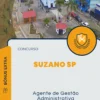 Apostila Agente de Gestão Administrativa Concurso Instituto de Previdência de Suzano SP 2024