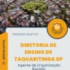 Apostila Agente de Organização Escolar Processo Seletivo Diretoria de Ensino de Taquaritinga SP