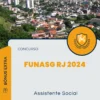 Apostila Assistente Social Concurso FUNASG RJ 2024