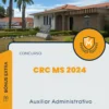 Apostila Auxiliar Administrativo Concurso CRC MS 2024