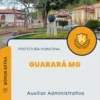 Apostila Auxiliar Administrativo Prefeitura de Guarará MG 2025