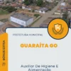 Apostila Auxiliar De Higiene E Alimentação Prefeitura de Guaraíta GO 2024