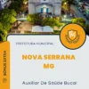 Apostila Auxiliar De Saúde Bucal Prefeitura de Nova Serrana MG 2024
