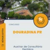 Apostila Auxiliar de Consultório Dentário Concurso Douradina PR 2024