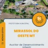Apostila Auxiliar de Desenvolvimento Infantil Prefeitura de Mirassol do Oeste MT 2024
