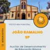 Apostila Auxiliar de Desenvolvimento de Educação Básica Prefeitura de João Ramalho SP 2024