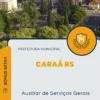 Apostila Auxiliar de Serviços Gerais Prefeitura de Caraá RS 2024