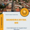Apostila Coordenador E Supervisor Escolar Prefeitura de Bandeira do Sul MG 2025