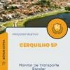 Apostila Monitor De Transporte Escolar Processo Seletivo Cerquilho SP 2024