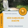 Apostila Monitor Educacional Prefeitura de São Carlos do Ivaí PR 2024