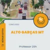 Apostila Professor 25h Concurso Alto Garças MT 2024