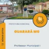Apostila Professor Municipal I Prefeitura de Guarará MG 2025