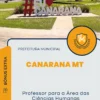 Apostila Professor para a Área das Ciências Humanas Prefeitura de Canarana MT 2024