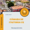 Apostila Recepcionista Concurso Câmara de Itaitinga CE 2024