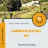 Apostila Recepcionista Prefeitura Jandaia do Sul PR 2024