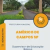 Apostila Supervisor de Educação Básica Prefeitura Américo de Campos SP 2024