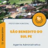 Apostila Agente Administrativo Prefeitura de São Benedito do Sul PE 2024