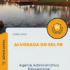 Apostila Agente Administrativo Educacional Concurso de Alvorada do Sul PR 2025