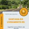 Apostila Agente Comunitário de Saúde Prefeitura de Santana do Livramento RS 2024