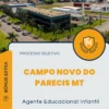 Apostila Agente Educacional Infantil Processo Seletivo Campo Novo do Parecis MT 2024