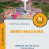 Apostila Agente de Serviços Funerários Prefeitura de Buriti Bravo MA 2024