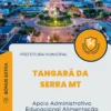 Apostila Apoio Administrativo Educacional Alimentação Escolar Prefeitura de Tangará da Serra MT 2024