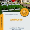 Apostila Assistente Técnico Pedagógico Prefeitura de Apiúna SC 2024