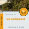 Apostila Atendente de Creche Processo Seletivo de Rio do Índios RS 2024