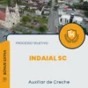 Apostila Auxiliar de Creche Processo Seletivo Prefeitura de Indaial SC 2024