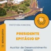 Apostila Auxiliar de Desenvolvimento Infantil Prefeitura de Presidente Epitácio SP 2024