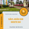 Apostila Auxiliar de Ensino Prefeitura de São João do Oeste SC 2024