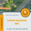 Apostila Auxiliar de Serviços Gerais Prefeitura de Tasso Fragoso MA 2024