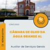 Apostila Auxiliar de Serviços Gerais Câmara de Olho da Água Grande AL 2024