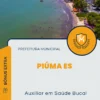 Apostila Auxiliar em Saúde Bucal Prefeitura de Piúma ES 2024