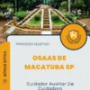Apostila Cuidador Auxiliar De Cuidadora OSAAS de Macatuba SP 2024