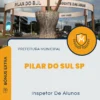 Apostila Inspetor De Alunos Prefeitura de Pilar do Sul SP 2024