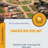 Apostila Monitor de Transporte Escolar Prefeitura de União do Sul MT 2024