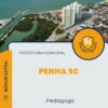 Apostila Pedagogo Prefeitura de Penha SC 2024