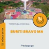 Apostila Pedagogo Prefeitura de Buriti Bravo MA 2024
