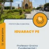 Apostila Professor Ensino Fundamental I Prefeitura de Iguaracy PE 2024
