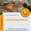 Apostila Professor de Educação Básica I Ensino Fundamental Prefeitura de Guaratinguetá SP 2024