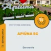 Apostila Servente Prefeitura de Apiúna SC 2024