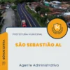 Apostila Agente Administrativo Prefeitura de São Sebastião AL 2024