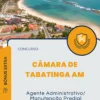 Apostila Agente Administrativo/ Manutenção Predial Concurso Câmara de Tabatinga AM 2024