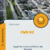 Apostila Agente Comunitário de Saúde Concurso FMS SC 2024