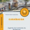 Apostila Agente De Combate As Endemias Concurso Prefeitura Caraíbas BA 2024