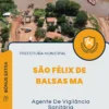 Apostila Agente De Vigilância Sanitária Prefeitura de São Félix de Balsas MA 2024