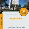Apostila Agente de Manutenção Prefeitura de Jaborá SC 2024